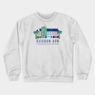 Rainbow Row Charleston South Carolina Crewneck Sweatshirt